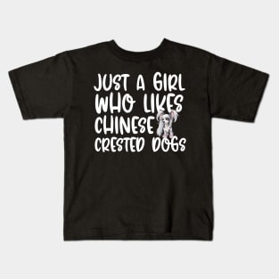 Just A Girl Who Likes Chinese Crested Dogs Kids T-Shirt